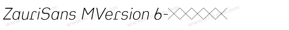 ZauriSans MVersion 6字体转换